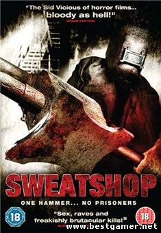 Потогонное производство / Sweatshop [2009, DVDRip]