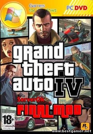 (PC) Grand Theft Auto 4 - Final mod [2011, Action (Shooter) / Racing (Cars / Motorcycles) / 3D / 3rd Person, RUS] [Repack]