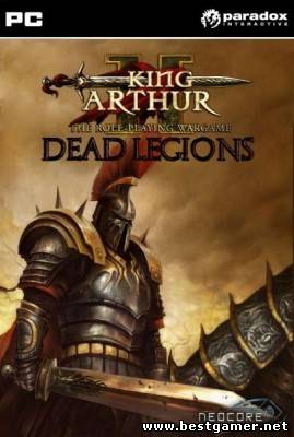 King Arthur II. Dead Legions &#124; R.G. TG [Открыть]