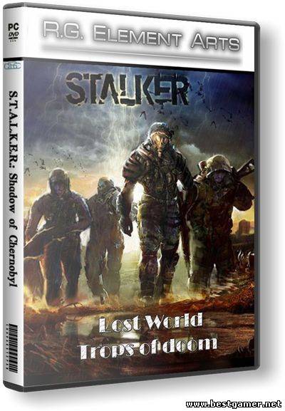 S.T.A.L.K.E.R.: Shadow of Chernobyl - Lost World Trops of doom (2011) [RUS] [RUSSOUND] [RePack] [R.G. Element Arts]