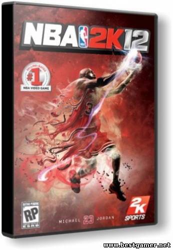 NBA 2K12 (2011) PC от MassTorr &#124; RePack от Fenixx