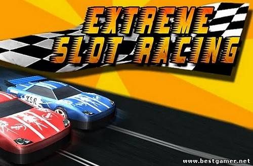[Android] eXtremeSlotRacing (1.0) [Гонки, ENG]
