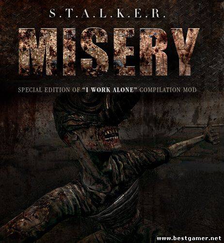 [Mods] MISERY (S.T.A.L.K.E.R. Call of Pripyat / Зов Припяти) [ENG + RUS][RePack] Пропатченый от 13.01.2012