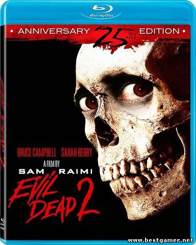 Зловещие мертвецы 2 / Evil Dead II (1987) HDRip