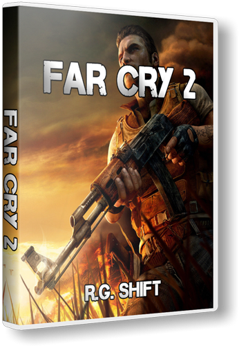 Far Cry 2 (Ubisoft Entertainment) (RUS&#124;ENG) [RePack] от R.G. Shift