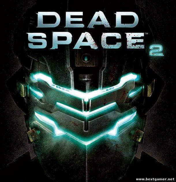 Dead Space 2 (2011/PC/RUS+ENG/Repack)