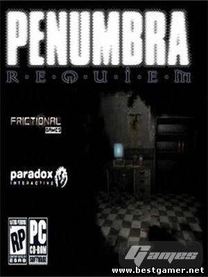 Пенумбра: Реквием / Penumbra: Requiem (Paradox) (RUS) [P]