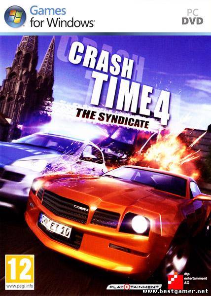 (PC) Crash Time 4: The Syndicate [2010, Arcade / Racing (Cars) / 3D, RUS] [Repack]