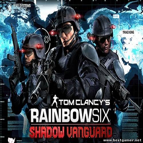 [Android]Tom Clancy&#39;s Rainbow Six: Shadow Vanguard HD v.1.0.1-1.0.2[Action,ENG]