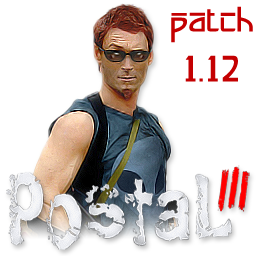 Postal 3 - Патч 1.12 (2011) PC &#124; Патч