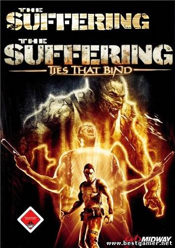 The Suffering + The Suffering: Ties That Bind / 2004-2006 / RU [RePack от R.G. Механики]обновлен