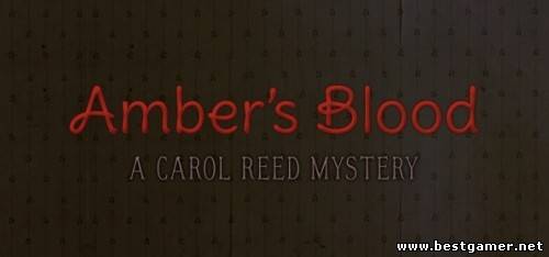 Amber&#39;s Blood: A Carol Reed Mystery (Lezard Interactive) (ENG) [L] - FAIRLIGHT