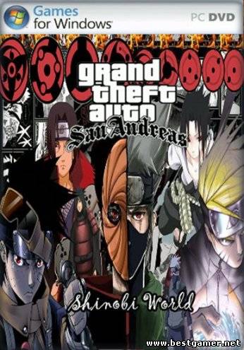 Naruto GTA San Andreas PC &#124; RePack 2012 Complate online edition ПОЛНАЯ ВЕРСИЯ ВЫ ДОЖДАЛИСЬ !!!