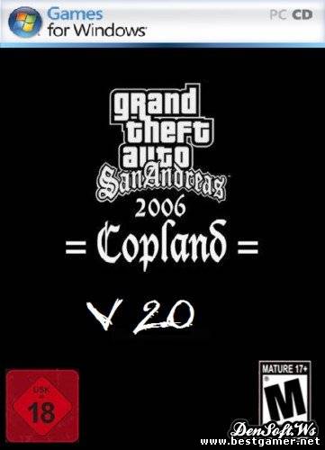 GTA San Andreas 2006 - Copland Ver.2.0 (2006) PC &#124; Repack