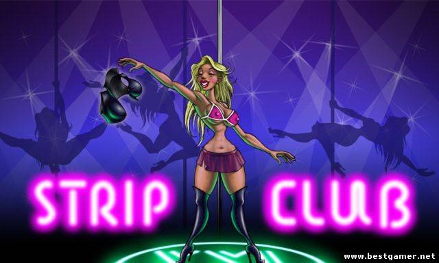[Игра] (Android 2.1+) Strip Club XXL