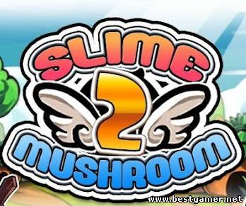 Android] Slime vs. Mushroom 2 (1.0) [Аркада, ENG]