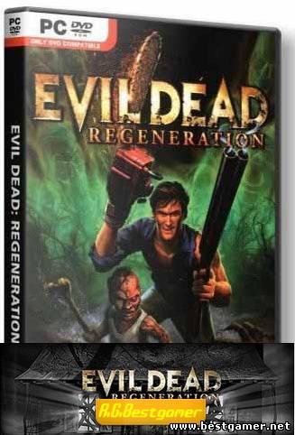 Evil Dead: Regeneration (Бука) (RUS)Repack by R.G.BestGamer.net