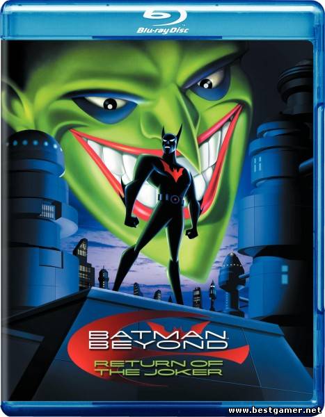Бэтмен Будущего: Возвращение Джокера / Batman Beyond: Return of the Joker (Курт Геда / Curt Geda) [2000 г., анимация, BDrip 720p] MVO + VO