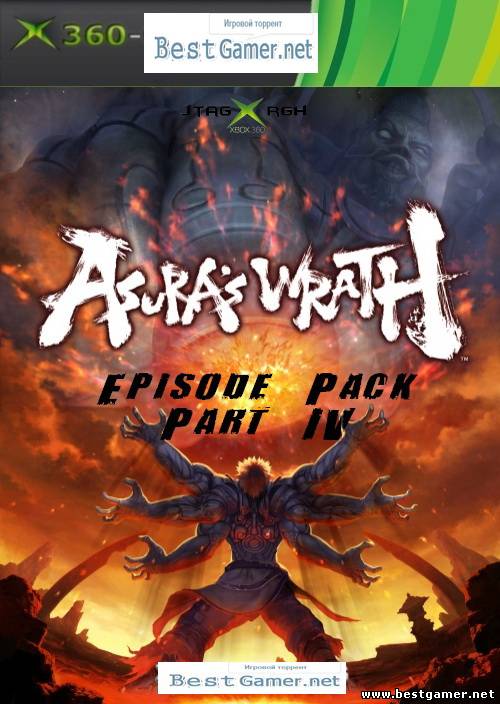 Asura&#39;s Wrath DLC: Episode Pack Part IV