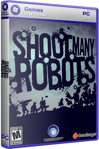 Shoot Many Robots (Ubisoft Entertainment) (RUS&#124;ENG) [RePack] от SEYTER