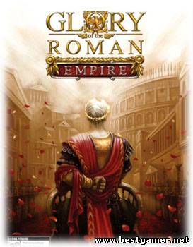 Glory of the Roman Empire / Величие Римской Империи (CDV Software Entertainment) (RUS) [RePack] &#124;Pilotus