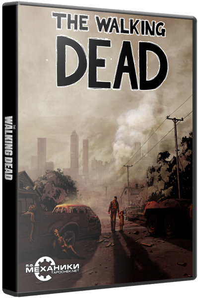 The Walking Dead: Episode 1 - A New Day (v.1.01) (2012)РС [RePack] от R.G. Механики