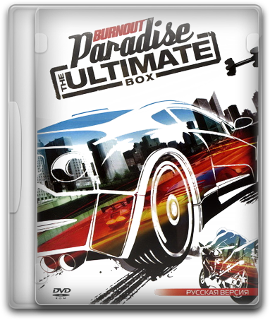 Burnout Paradise: The Ultimate Box + Russian Vanity (v.1.1/1.4) PC 2009 RePack Naitro