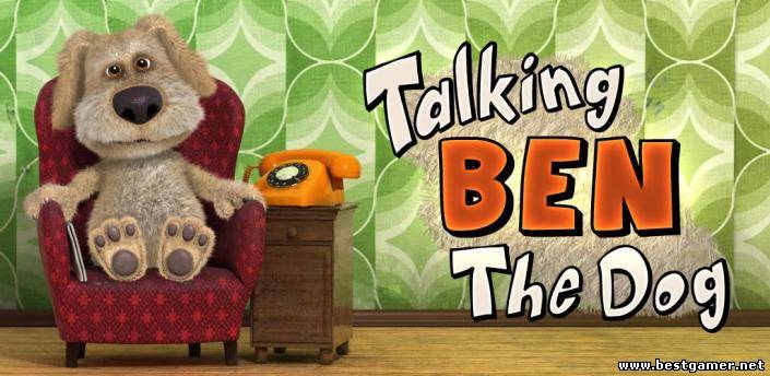 [Android] Talking Ben the Dog (1.1.1) [Развлечение, ENG]