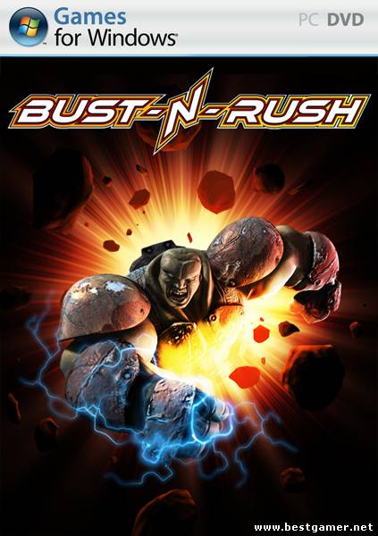 Bust-n-Rush / Bust-n-Rush [RePack] [ENG / ENG] (2011) (Bust-n-Rush)