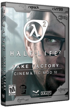 Half-Life 2 - FakeFactory Cinematic Mod Ultimate Full [v.11.05] (2012/PC/RePack/Rus) by Cliff99