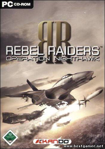 Rebel Raiders: Operation Nighthawk (2005) PC