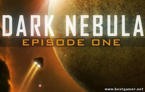 [Android] Dark Nebula - Episode One (1.0.3) [Arcade, ENG]