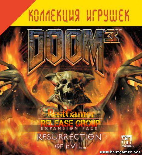 Doom 3 + Resurrection of Evil + аддоны [моды] (2009)Repack by R.G.BestGamer.net