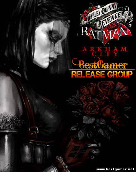 Batman Arkham Ciry- Harley Quinn&#39;s Revenge DLC(2012)Repack by R.G.BestGamer.net