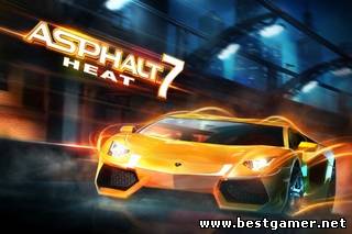 [Android] Asphalt 7: Heat (1.0) [Racing, RUS]