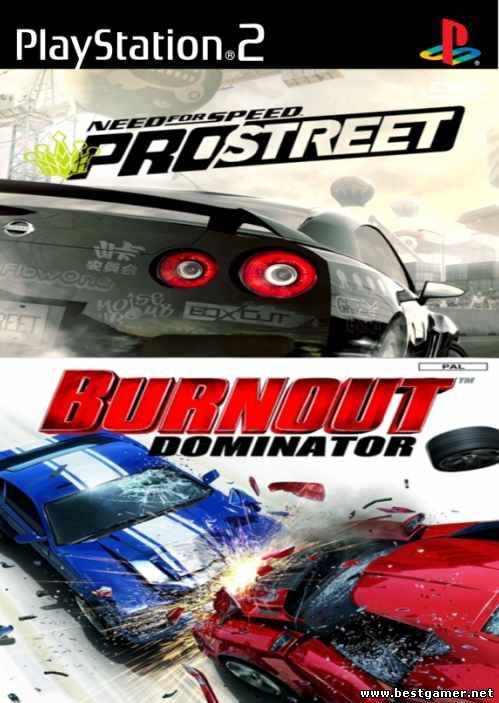[PS2] [2 in 1] NEED FOR SPEED PRO STREET & BURNOUT DOMINATOR [RUS/ENG&#124;PAL]