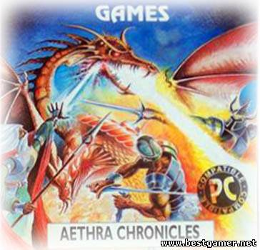 Aethra&#39;s Chronicles (n/a) [ENG] [RePack] от Pilotus