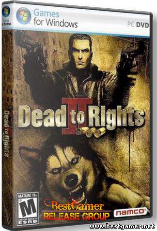 Dead To Rights 2: Жестокое Правосудие / RU / 2005 / PC-DVD (Rip)отR.G.BestGamer.net