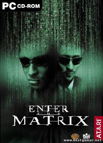 Enter The Matrix (2003/PC/Rus)