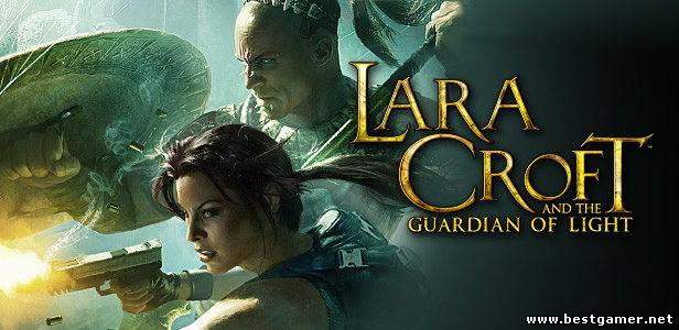 Lara Croft and the Guardian of Light [USA/ENG][3.55][FULL] + 5 DLC