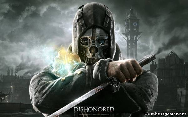 Dishonored (2012) HDRip &#124; Трейлер &#124; L2