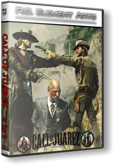 Call of Juarez - Дилогия (2006-2009) РС &#124; RePack от R.G. Element Arts