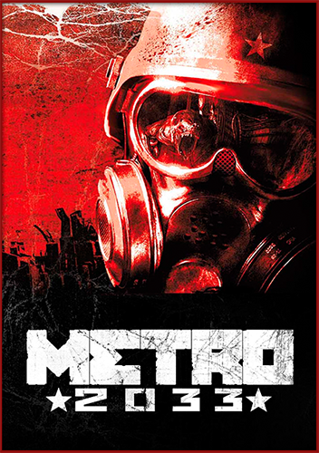 Метро 2033 / Metro 2033 (THQ&#124;Акелла) (RUS) [L&#124;Steam-Rip] от R.G. GameWorks