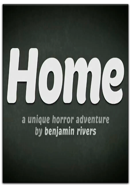 HOME (Benjamin Rivers) (ENG) [L] [Steam-Rip]