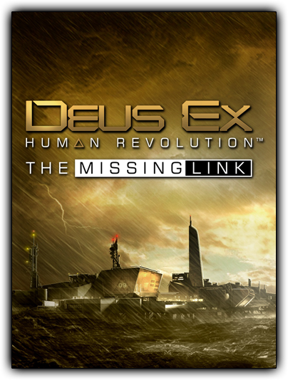 Deus Ex: Human Revolution &#124; Deus Ex: Human Revolution – The Missing Link (RUS&#124;ENG) [Repack] от R.G. Shift