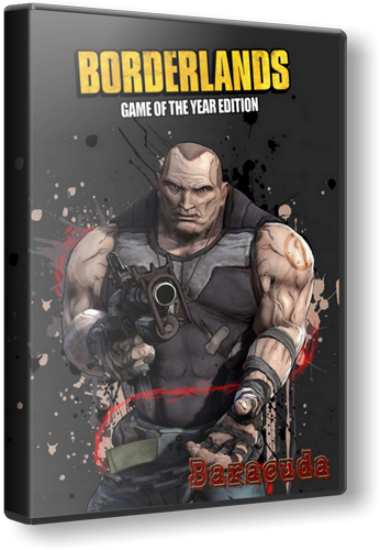 Borderlands: Game of the Year Edition (2009) [RUS][RePack] от RG Games