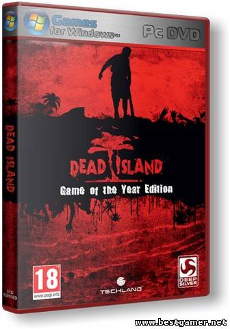 Dead Island Game of the Year Edition [RePack] [RUS / RUS] (2012) (1.4)