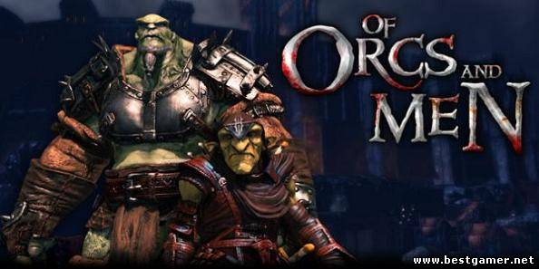 Of Orcs and Men [2012, action, RPG, HDRip] [Трейлер]