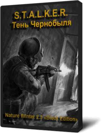 S.T.A.L.K.E.R.: Тень Чернобыля - Nature Winter 2.3 &quot;Black Edition&quot; [Ru] [Mod] 2012 &#124; viv567