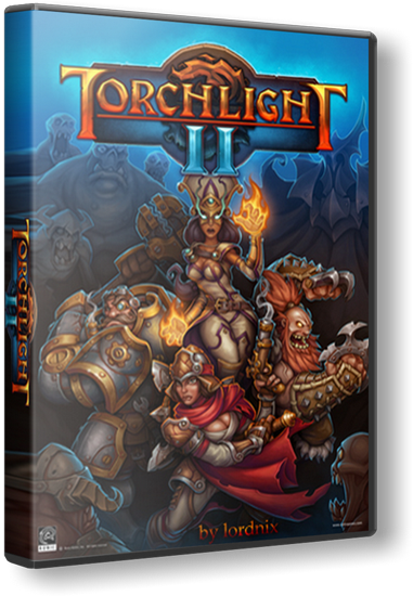 Torchlight II (RELOADED) (1.0) (ENG) [Crack]